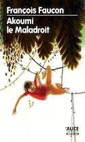 Akoumi le maladroit